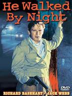 He Walked by Night