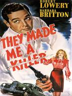 They Made Me a Killer