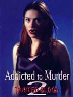 Addicted To Murder-2. Tainted Blood