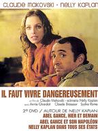 Il faut vivre dangereusement