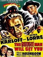 The Boogie Man Will Get You