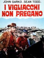 I vigliacchi non pregano